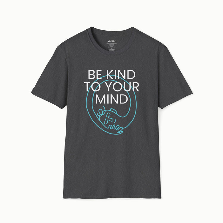 Be kind to your mind - I