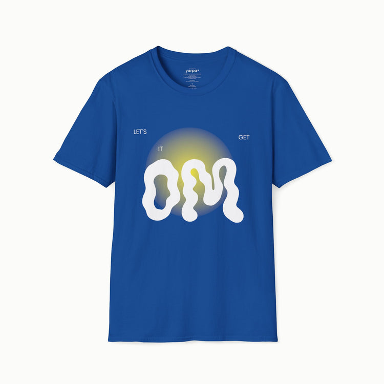 Let's get it OM - IV