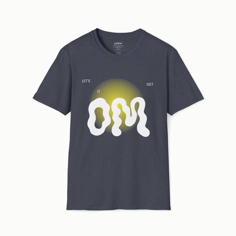 Let's get it OM - IV