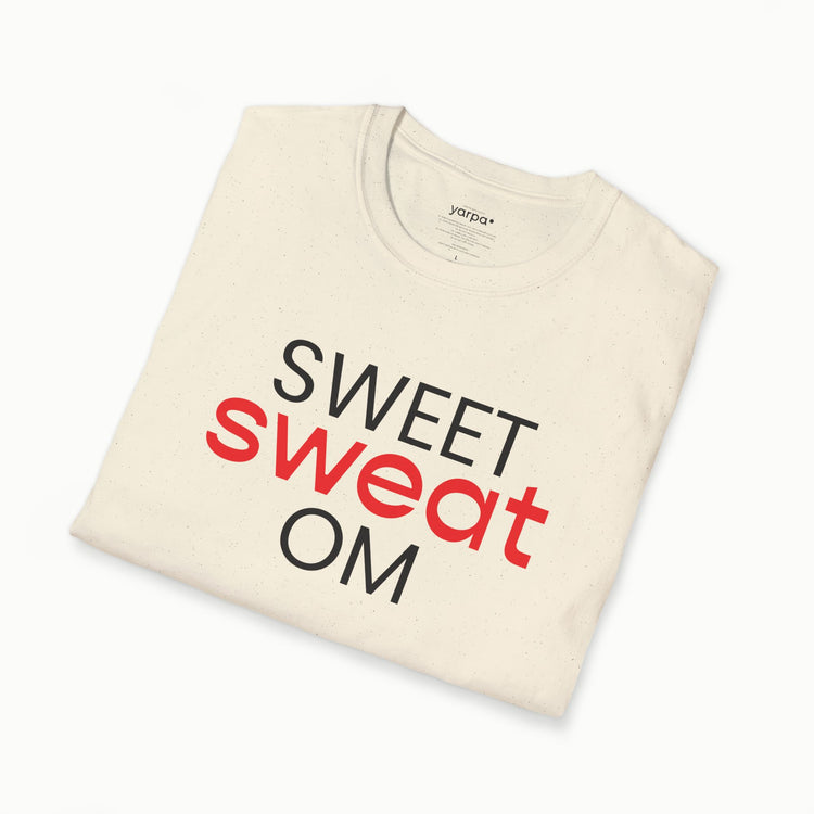 Sweet sweat OM - I