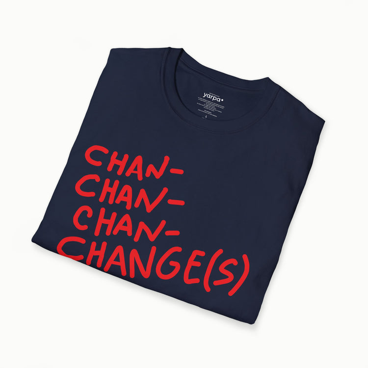 Chan-chan-chan-changes - I