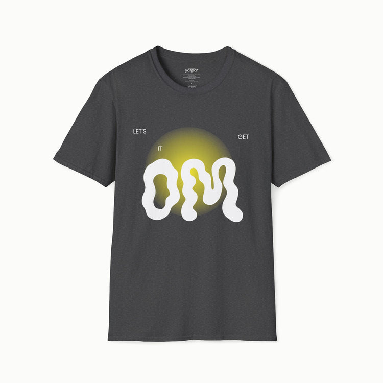 Let's get it OM - IV