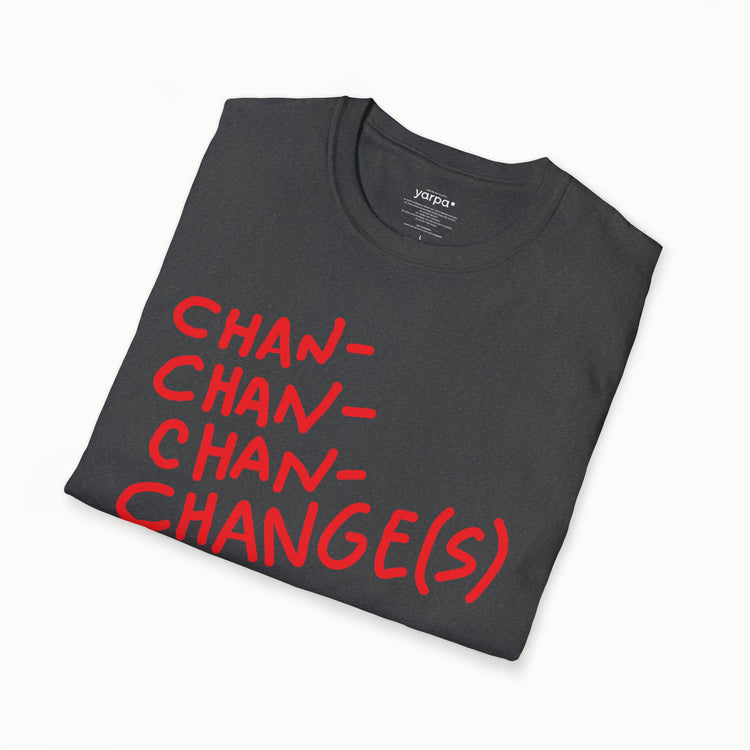 Chan-chan-chan-changes - I