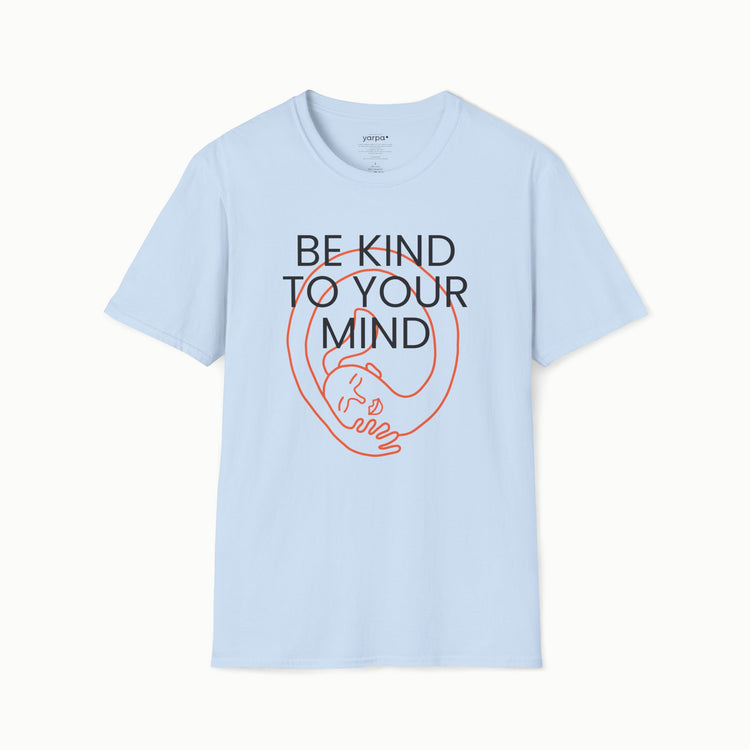 Be kind to your mind - III