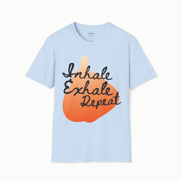 Inhale. Exhale. Repeat. - I