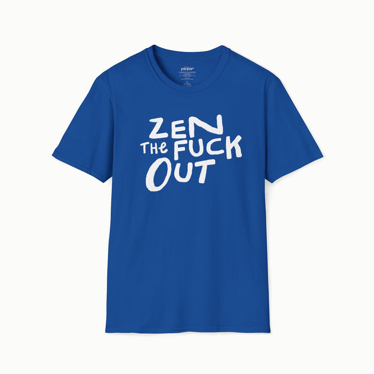 Zen the fuck out - II