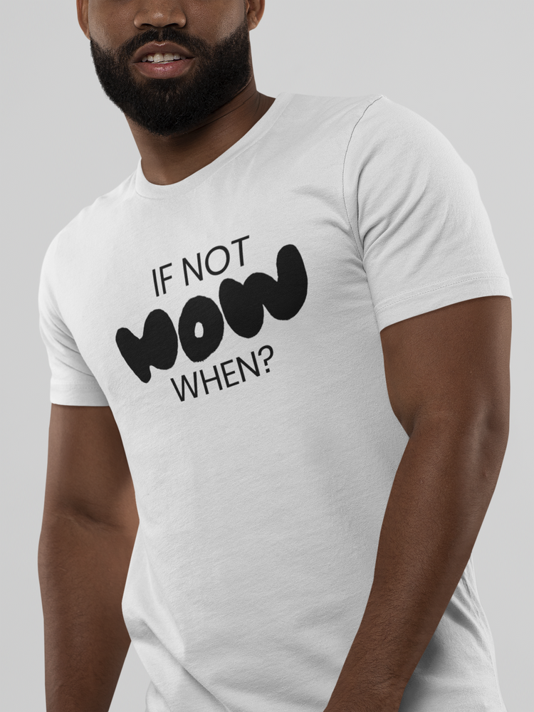 If not now, when? - I : B&W