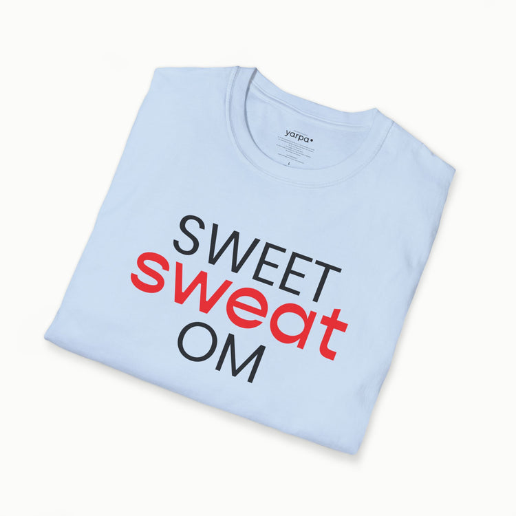 Sweet sweat OM - I