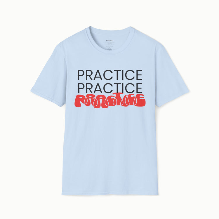 Practice.Practice.Practice. - I