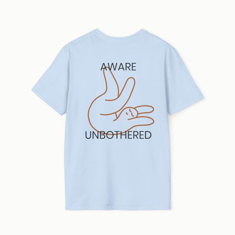 Aware & unbothered - II