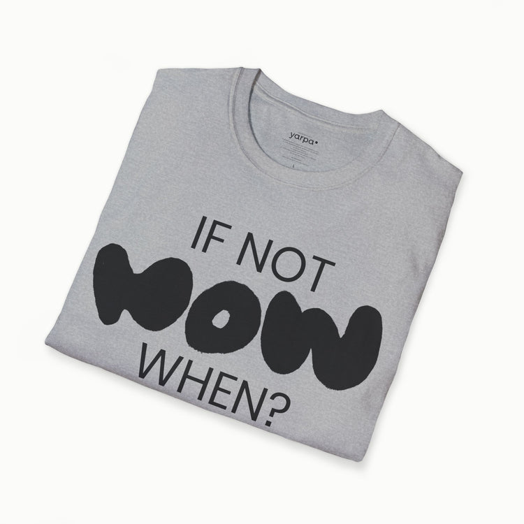 If not now, when? - I : B&W