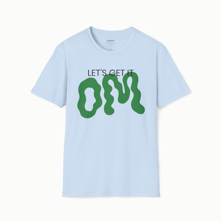 Let's get it OM - III