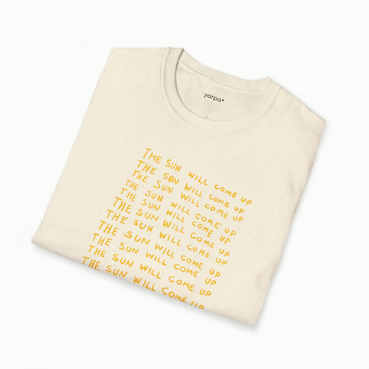 The sun will come up - IV
