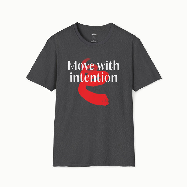 Move with intention - I