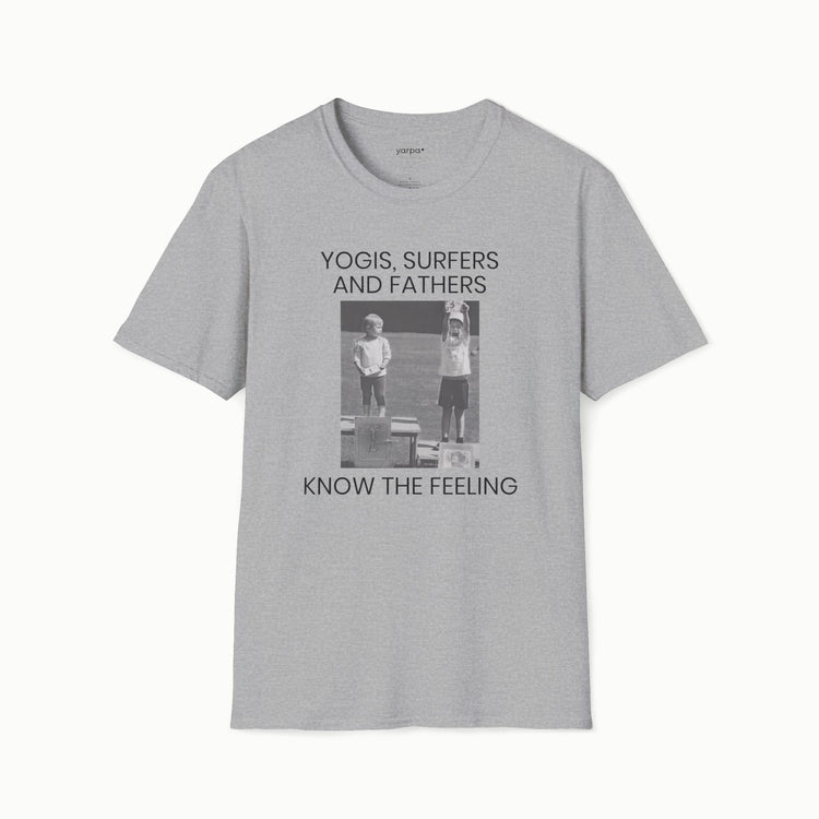 Yogis, surfers and fathers know the feeling