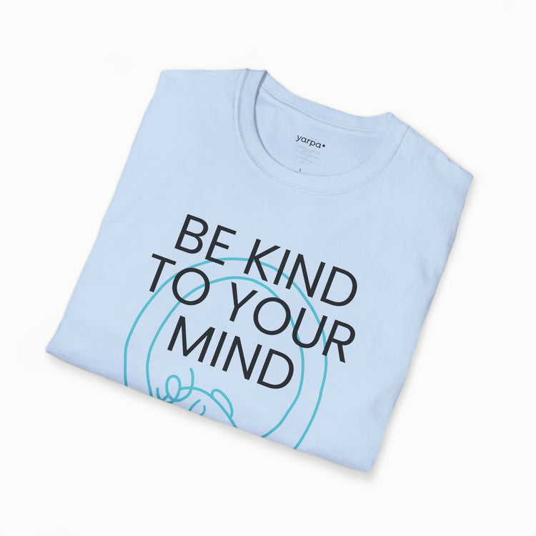 Be kind to your mind - I