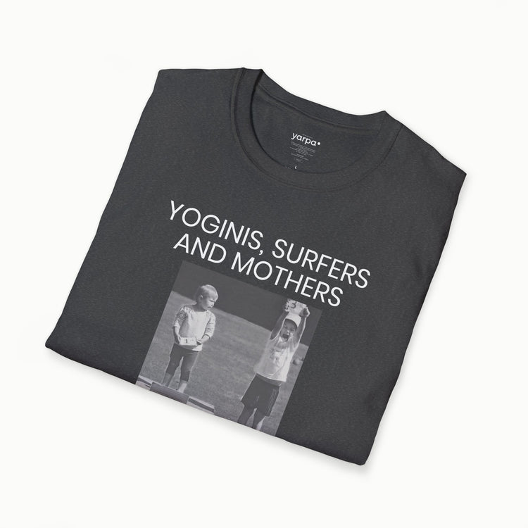 Yoginis, surfers and mothers know the feeling