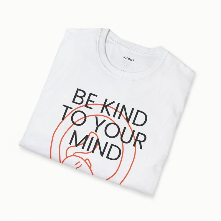 Be kind to your mind - III
