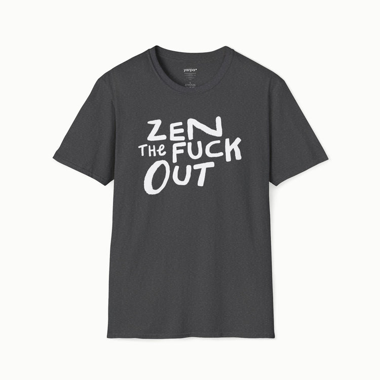 Zen the fuck out - II