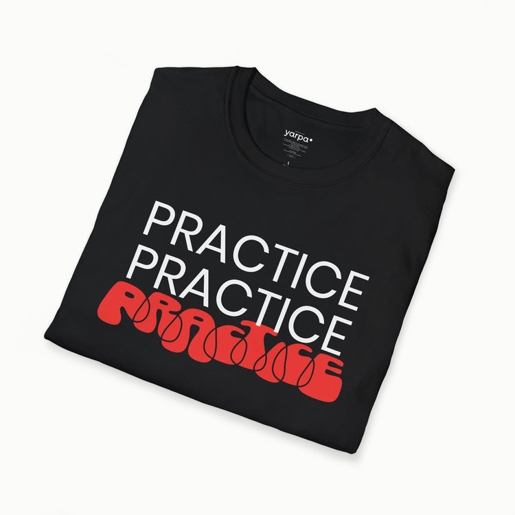 Practice.Practice.Practice. - I