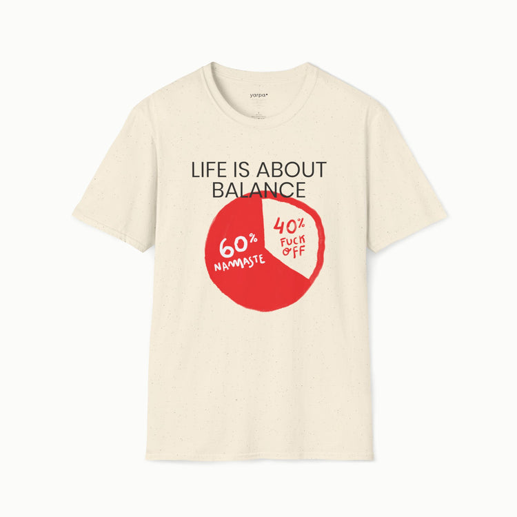 Life is about balance - I