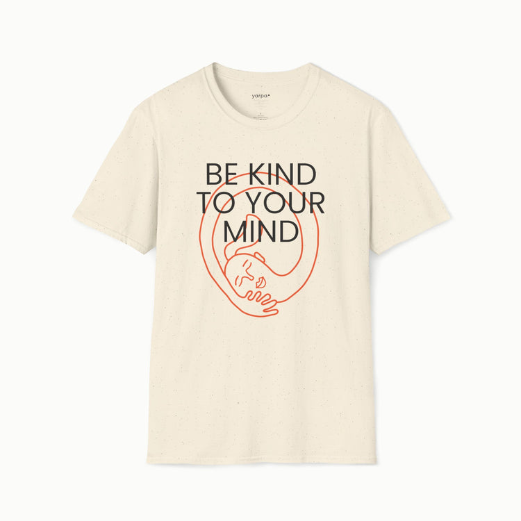 Be kind to your mind - III