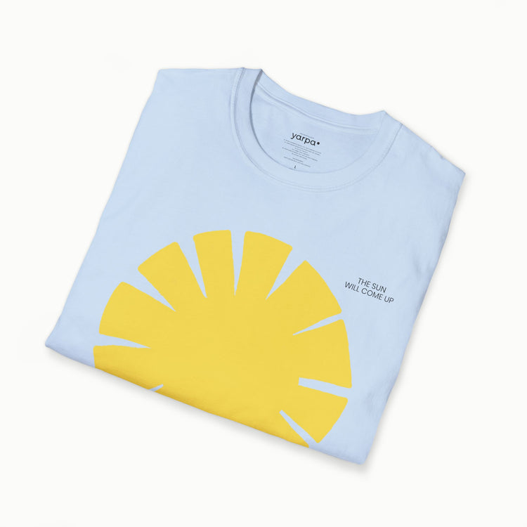 The sun will come up - II