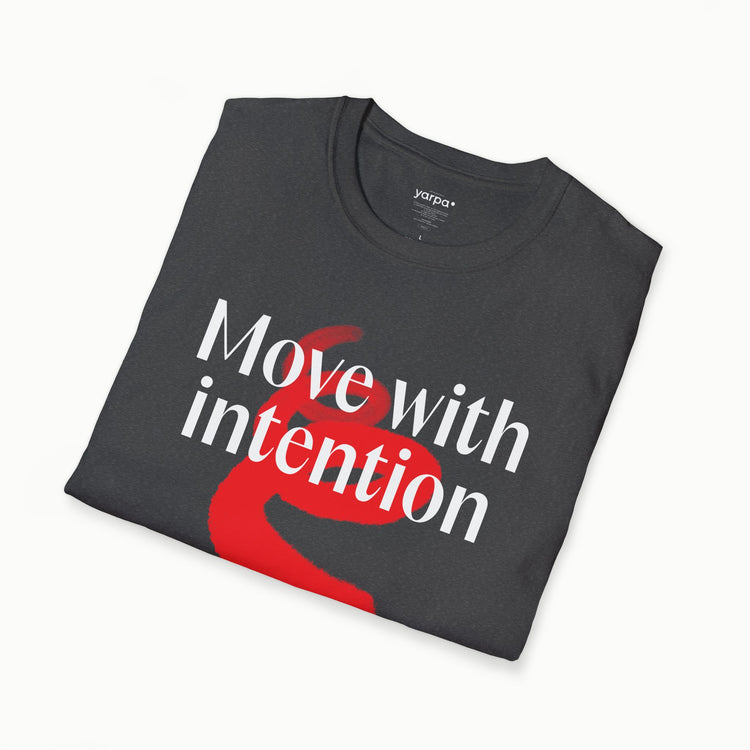 Move with intention - I
