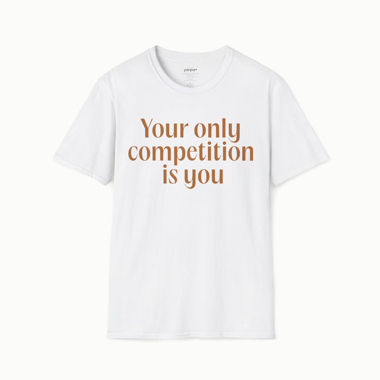 Your only competition is you - III