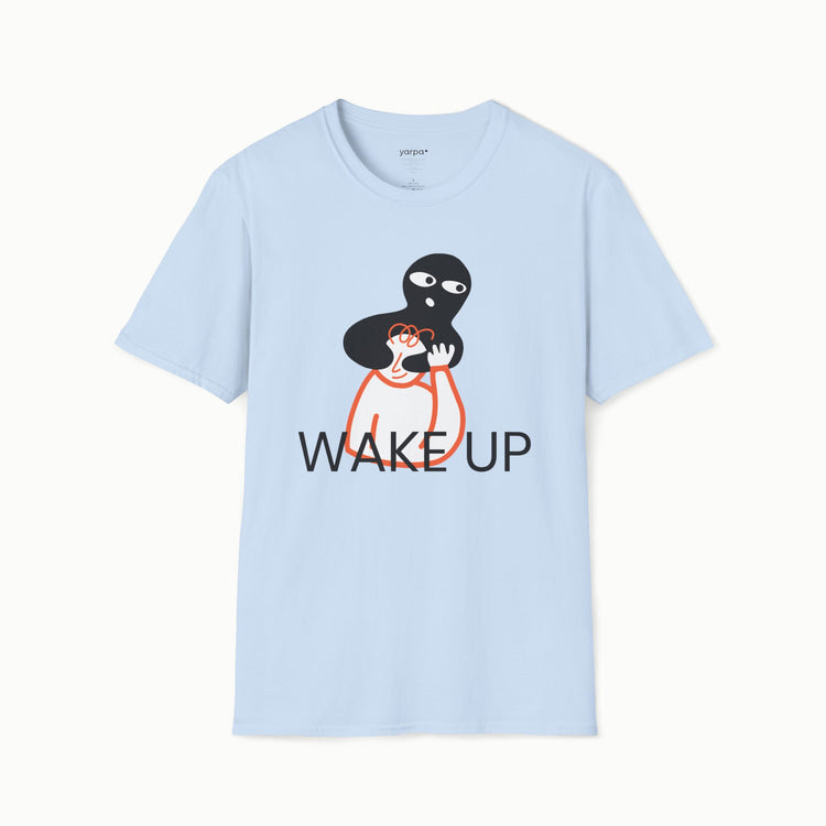 Wake up - I