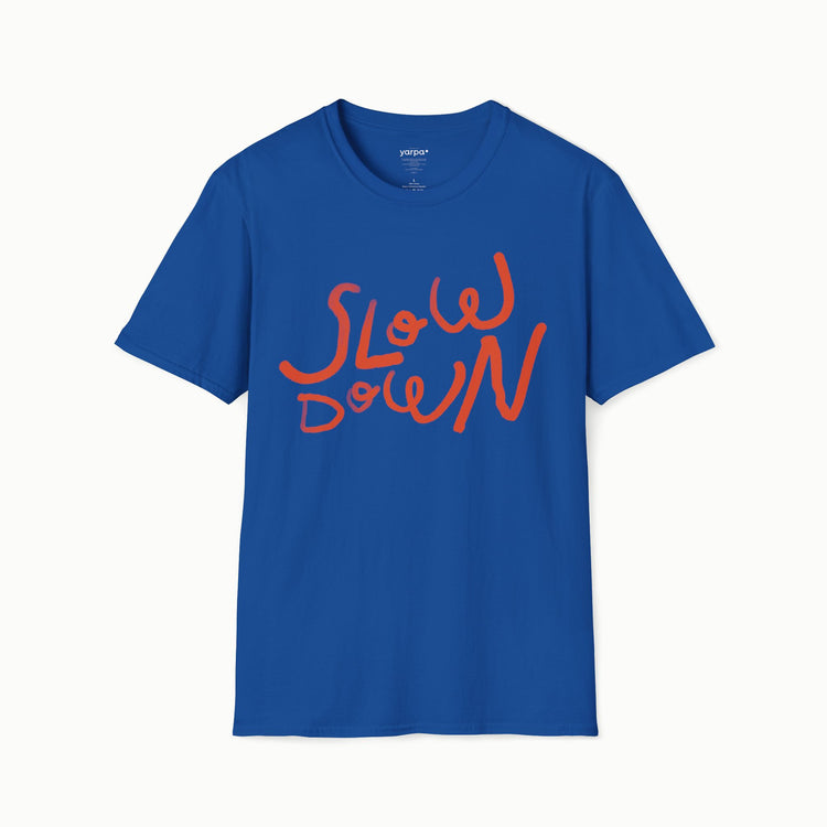 Slow down - III