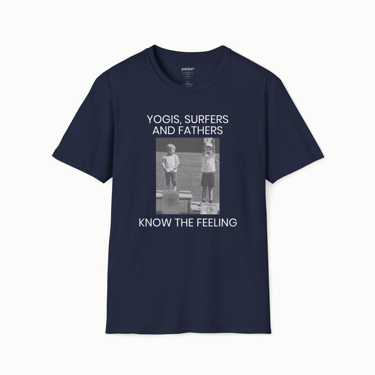 Yogis, surfers and fathers know the feeling
