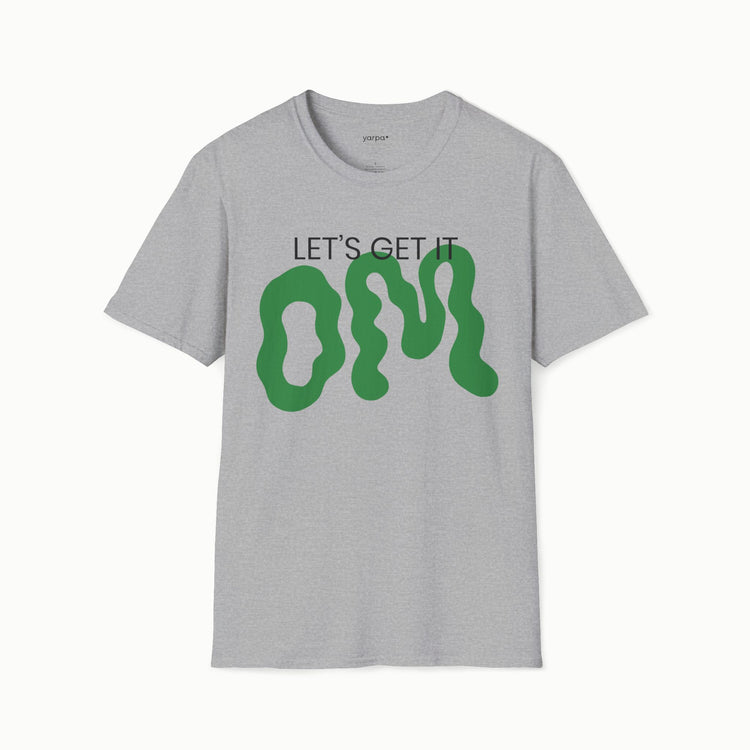 Let's get it OM - III