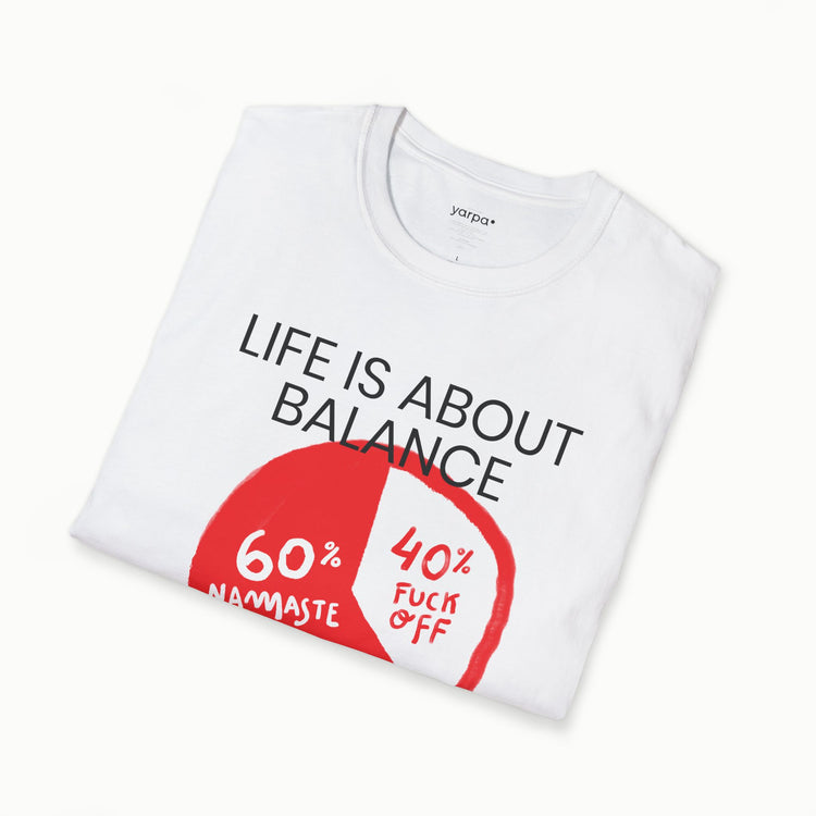 Life is about balance - I