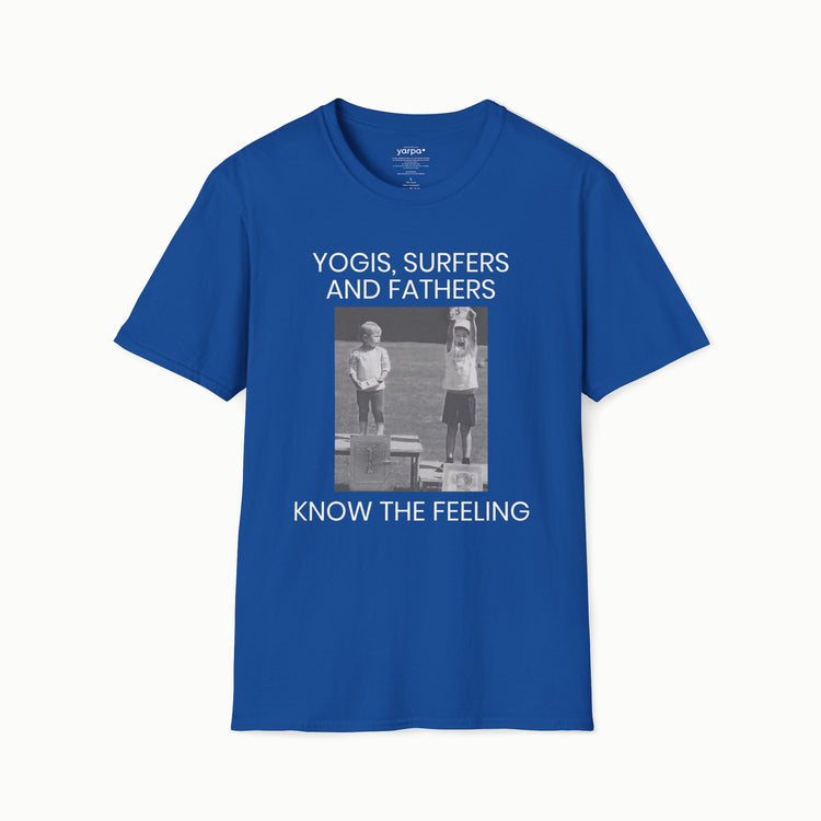 Yogis, surfers and fathers know the feeling