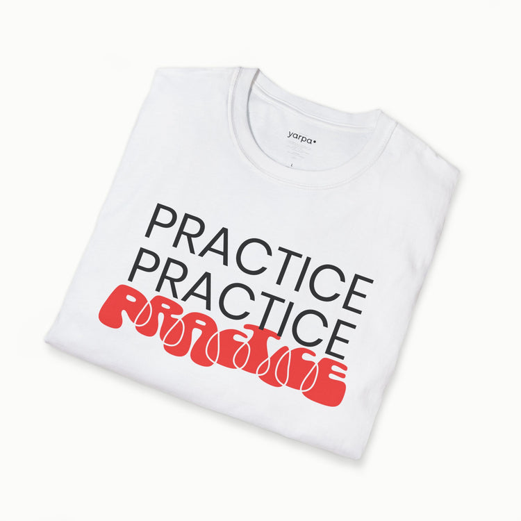 Practice.Practice.Practice. - I