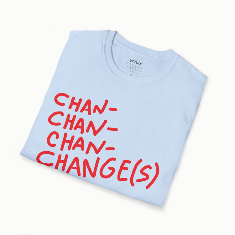 Chan-chan-chan-changes - I
