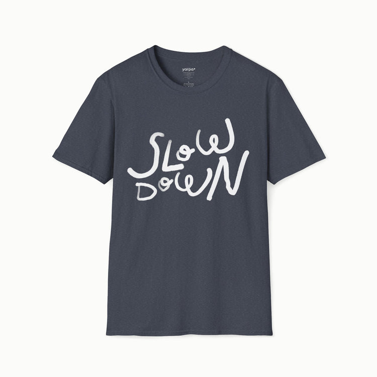 Slow down - II