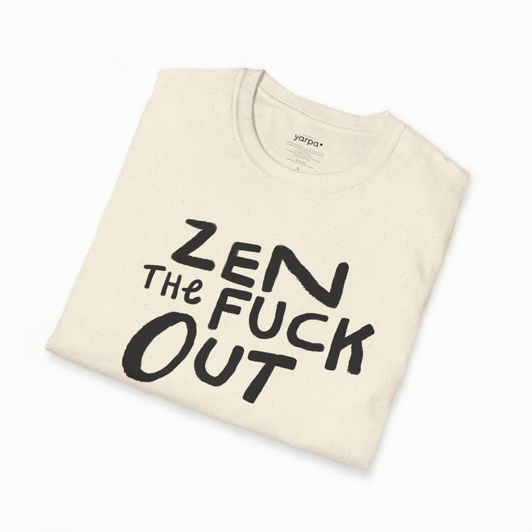 Zen the fuck out - II