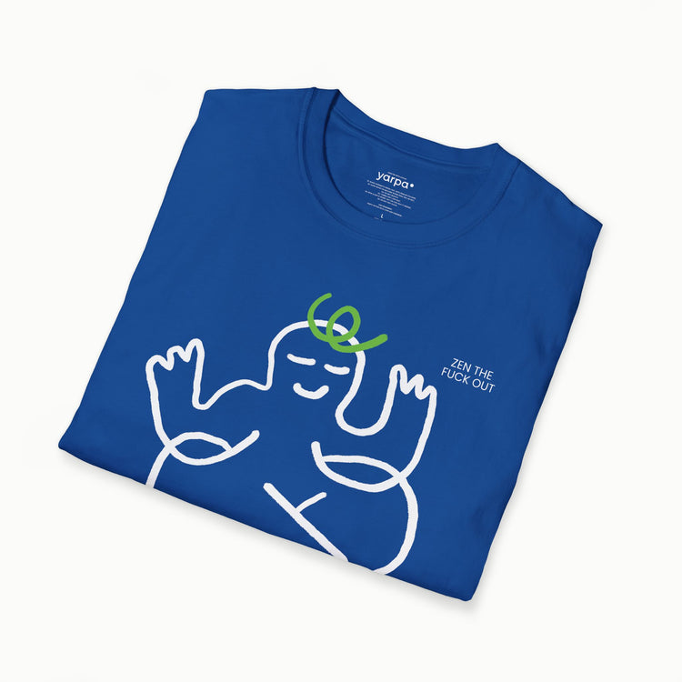 Zen the fuck out - I