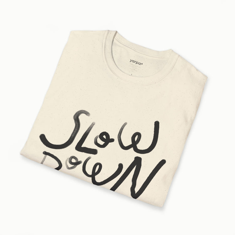 Slow down - II