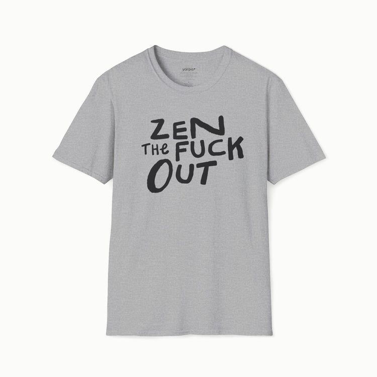 Zen the fuck out - II