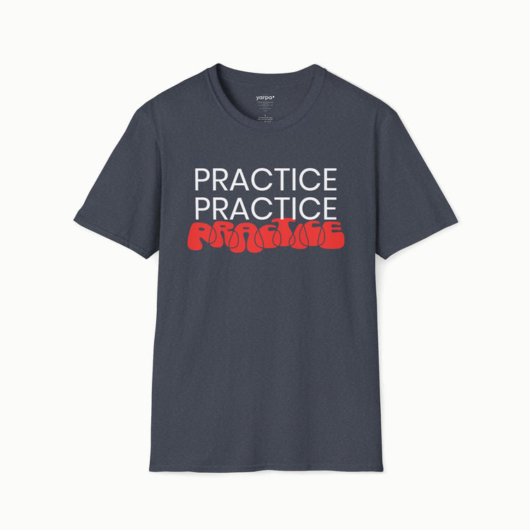 Practice.Practice.Practice. - I
