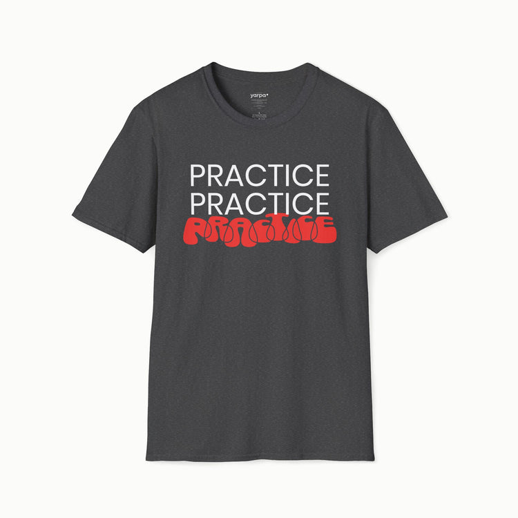 Practice.Practice.Practice. - I