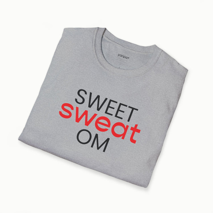 Sweet sweat OM - I