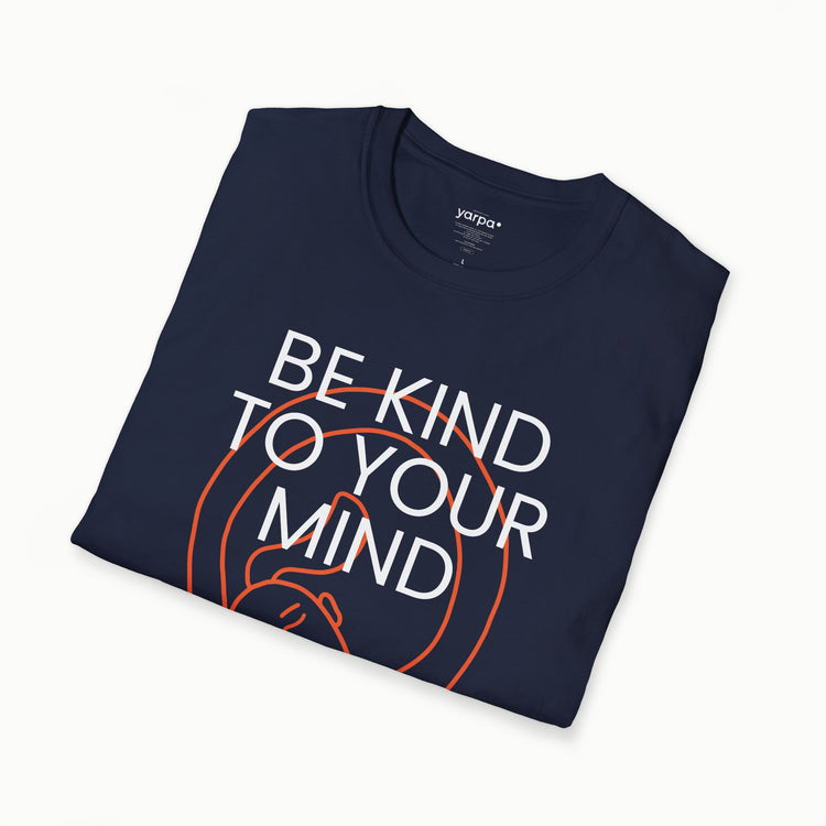 Be kind to your mind - III