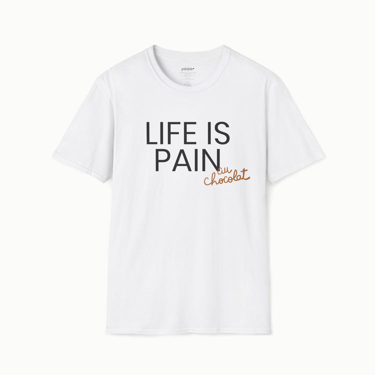 Life is pain (au chocolat)