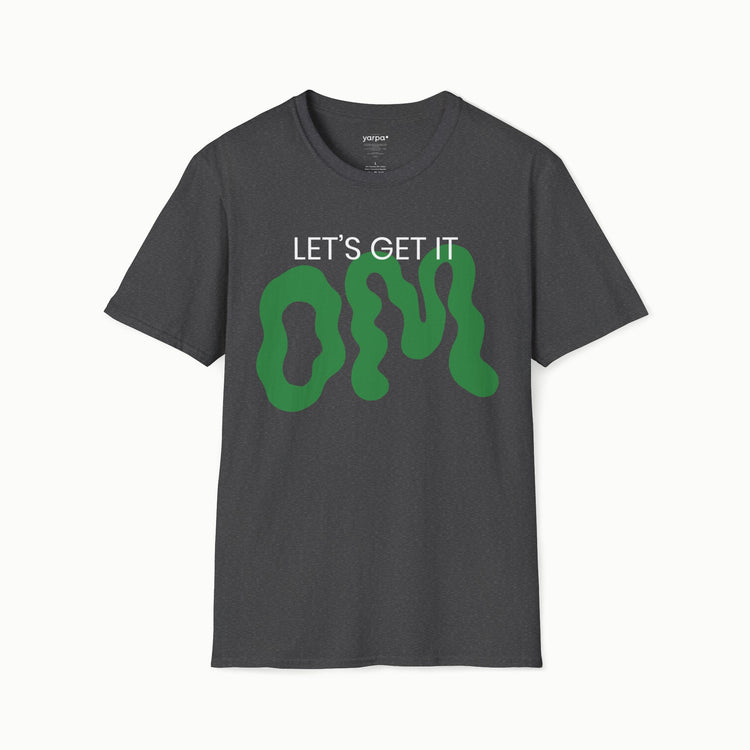 Let's get it OM - III