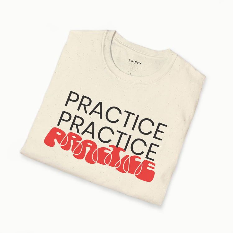 Practice.Practice.Practice. - I