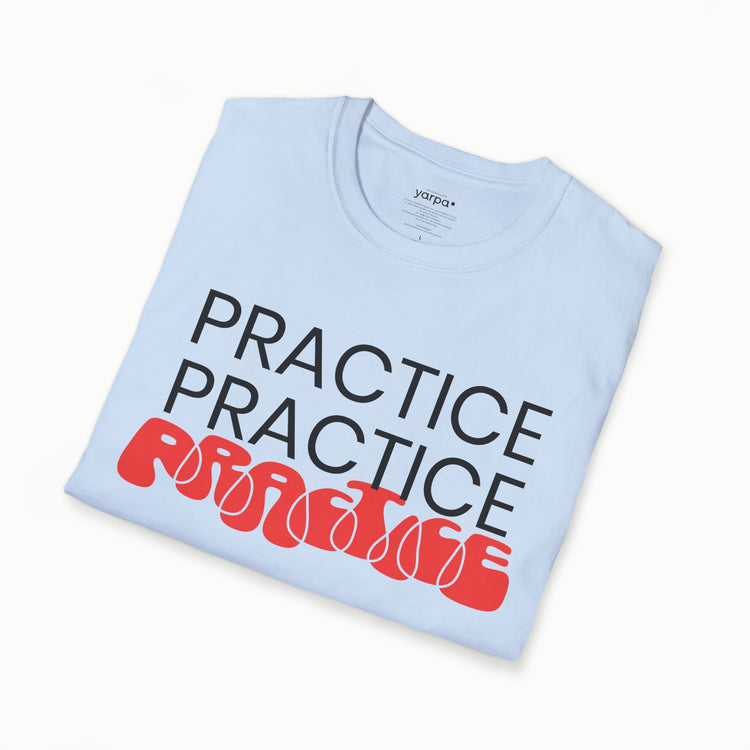Practice.Practice.Practice. - I
